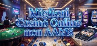 I Migliori Siti Casinò Online non AAMS Guida Completa 1154004987